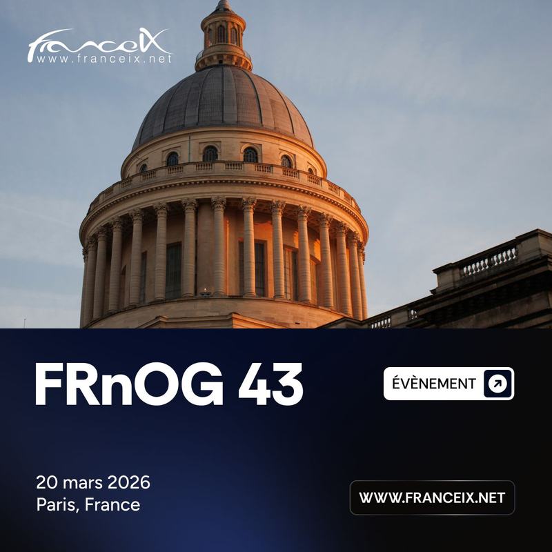 Visuel France-IX « FRnOG 43 », 20 mars 2026, Paris, avec le dôme du Panthéon.