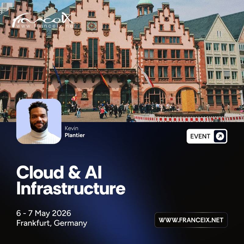 Visuel France-IX « Cloud & AI Infrastructure », 6 et 7 mai 2026, Francfort, Allemagne, avec le portrait de Kevin Plantier et une place bordée de façades à pignons.