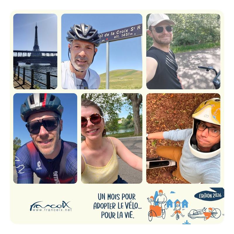 Visuel France-IX « Un mois pour adopter le vélo… pour la vie. », édition 2026 : la tour Eiffel au bord de l’eau et cinq selfies de cyclistes, dont un devant un panneau « Col de la Croix St R… », altitude 1451 m.