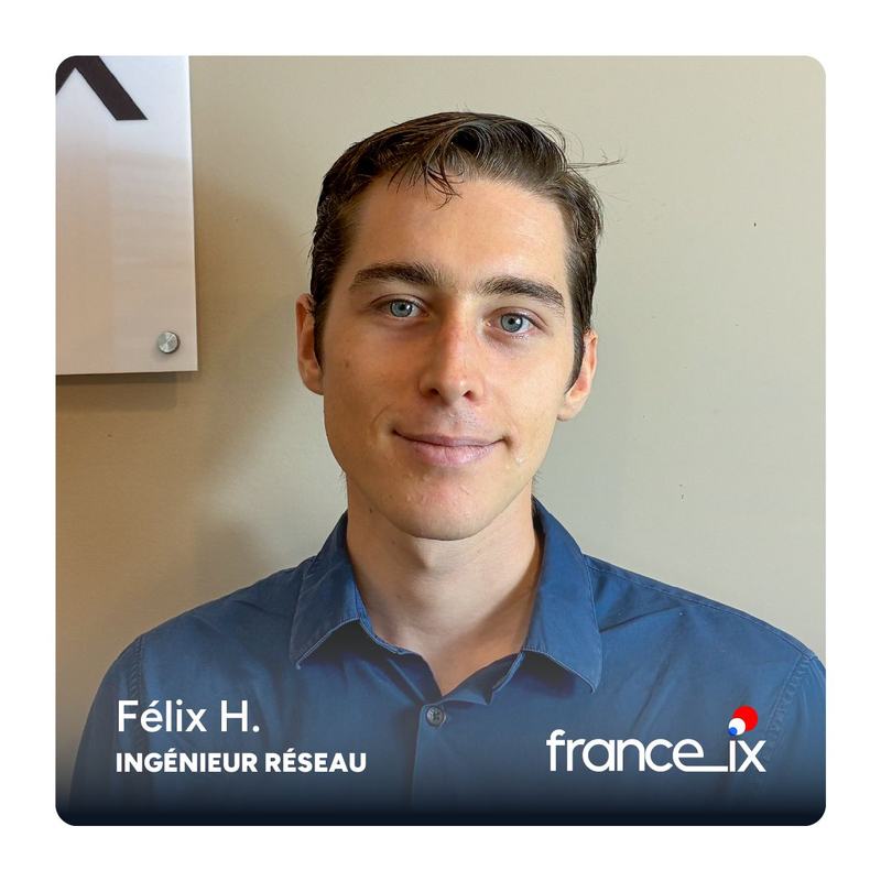 Visuel France-IX : portrait de Félix H., avec la mention « Ingénieur réseau ».